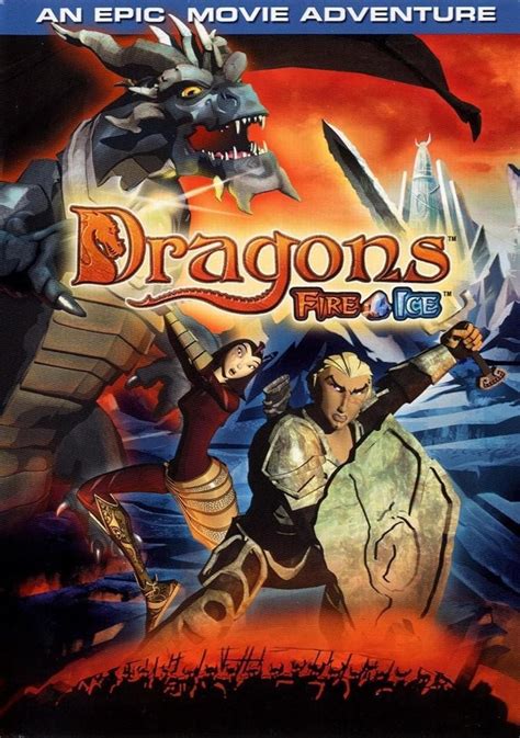 Dragons: Fire and Ice .